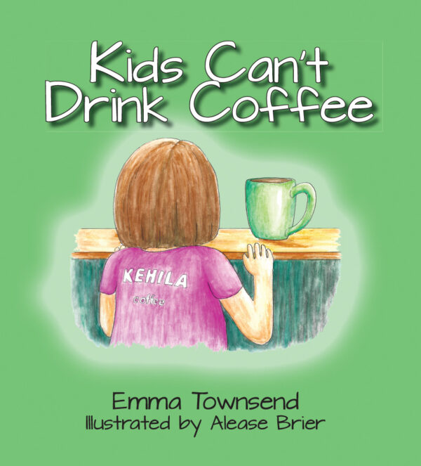 Kids Can't Drink Coffee