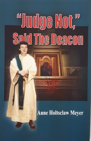"Judge Not" Said the Deacon