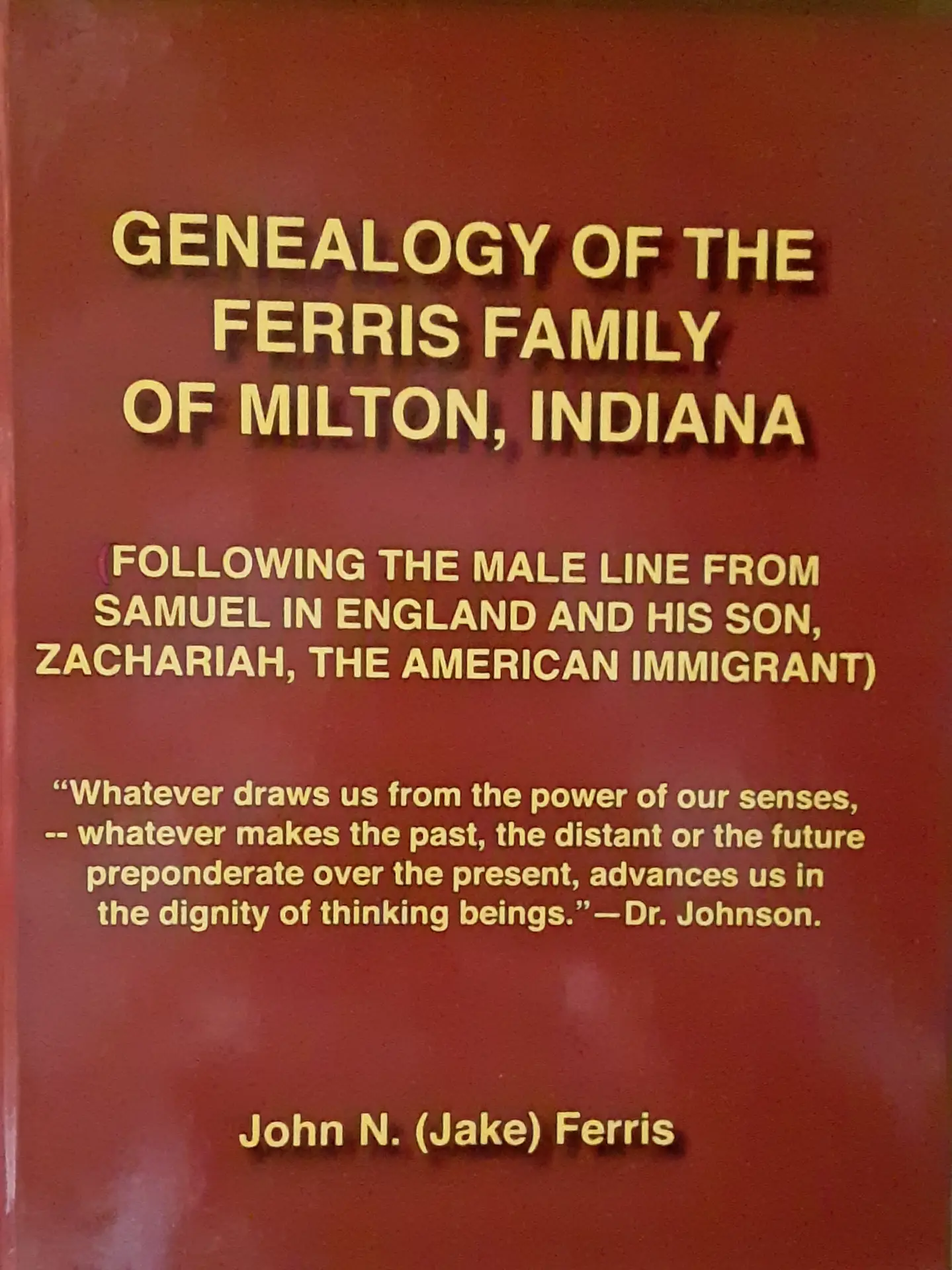 Genealogy of the Ferris Family of Milton, IN