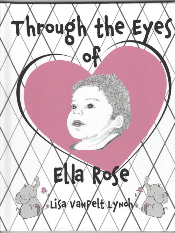 Through the Eyes of Ella Rose