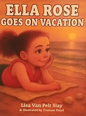 Ella Rose Goes on Vacation